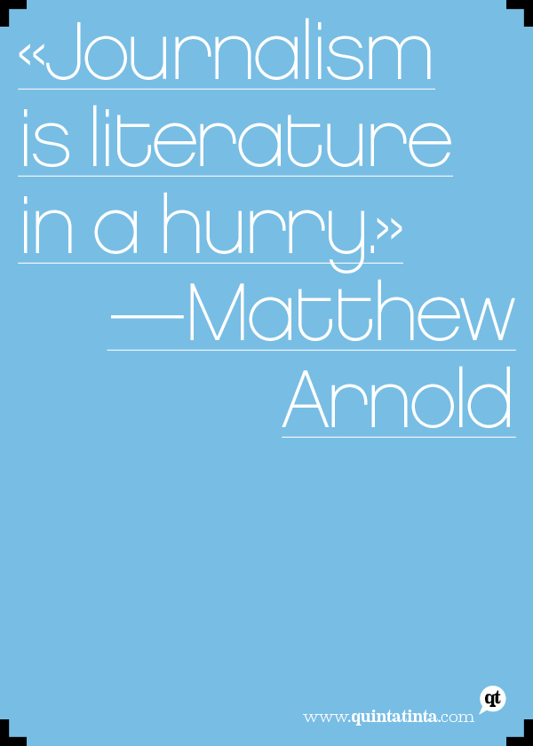 Matthew Arnold On Journalism And Literature Design Quotes